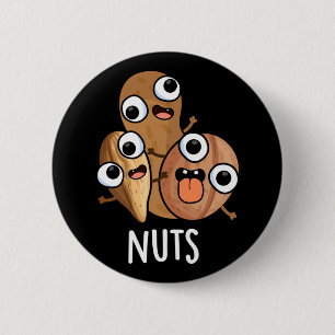Badge Rond 5 Cm Noix Drôle Nutty Food Pun Dark BG