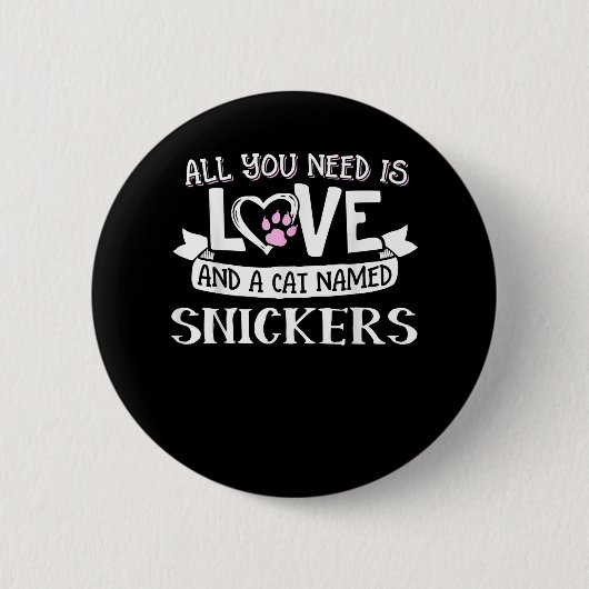 Badge Rond 5 Cm Nom du chat Snickers Amateurs | Tout ce dont vous  (Devant)