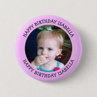 Badge Rond 5 Cm Nom et photo personnalisés Anniversaire