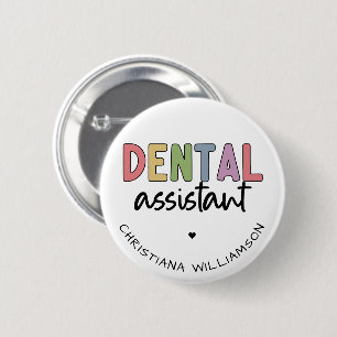 Badge Rond 5 Cm Nom personnalisé Dental Assistant Cadeau