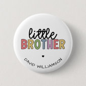 Badge Rond 5 Cm Nom personnalisé Petit frère mignon personnalisé (Devant)