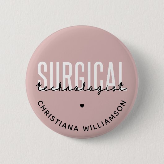 Badge Rond 5 Cm Nom personnalisé Technologue chirurgical Med Surg  (Devant)