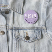 Badge Rond 5 Cm Nom personnalisé Technologue chirurgical Med Surg  (En situation)