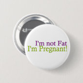 Badge Rond 5 Cm Non gros enceinte (Devant & derrière)