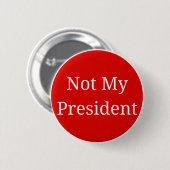 Badge Rond 5 Cm Non mon président (Devant & derrière)