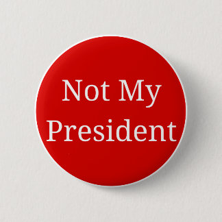 Badge Rond 5 Cm Non mon président