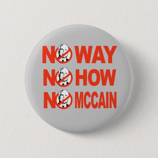 BADGE ROND 5 CM NON, NON COMMENT, PAS DE MCCAIN (Devant)