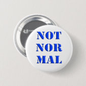 Badge Rond 5 Cm Non normal (Devant & derrière)