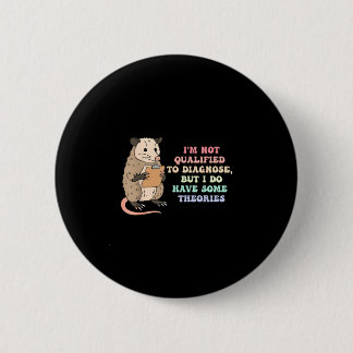 Badge Rond 5 Cm Non qualifié pour diagnostiquer la psychologie sar