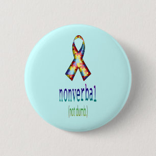 Badge Rond 5 Cm "Non verbal, pas idiot"