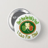 Badge Rond 5 Cm N'ont pas l'irlandais dans vous ? (Devant & derrière)