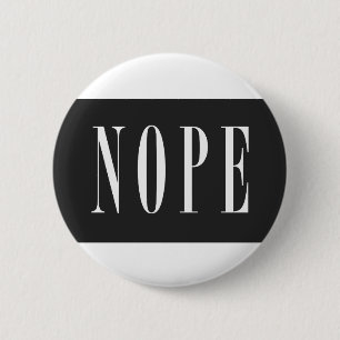 Badge Rond 5 Cm NOPE - Boîte noire blanche