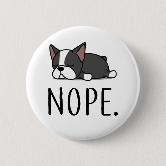 Badge Rond 5 Cm Nope Boston Terrier (Devant)