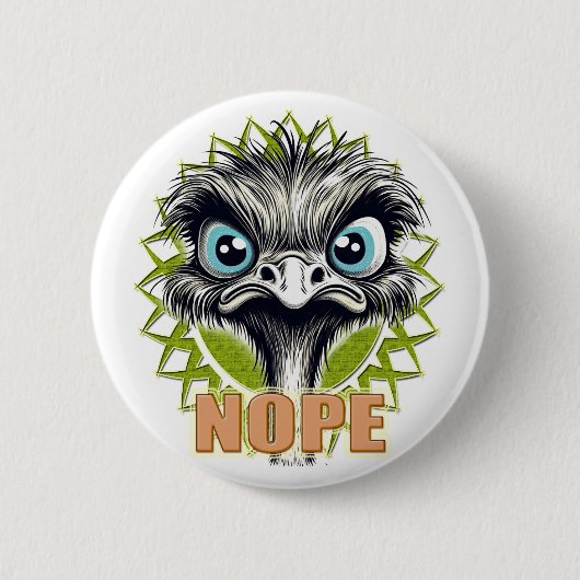Badge Rond 5 Cm "Nope" Cute Ostrich Button (Devant)