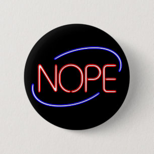 Badge Rond 5 Cm NOPE dans le style d'un néon Open Sign