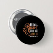 Badge Rond 5 Cm Normal Isnt Coming Back Jesus Is Dad Men Religious (Devant & derrière)