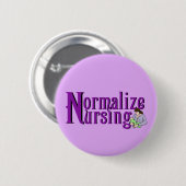 Badge Rond 5 Cm Normaliser les soins infirmiers (Devant & derrière)