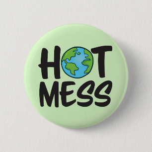 Badge Rond 5 Cm Norme Earth Hot Mess, Bouton Rond de 2¼ Pouces