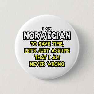 Badge Rond 5 Cm Norvégien...Supposons que je ne me trompe jamais