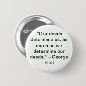 Badge Rond 5 Cm Nos actes nous déterminent (Devant & derrière)