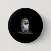 Badge Rond 5 Cm Not A Hugger Hedgehog  (Devant)