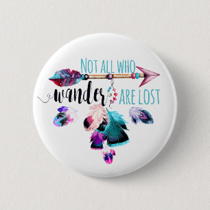 Badge Rond 5 Cm Not All Who Wander Are Lost Bohemian
