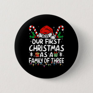 Badge Rond 5 Cm Notre Premier Noël En Famille De Trois 2024 Nouvea