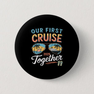 Badge Rond 5 Cm Notre première croisière 2025 ensemble tenue assor