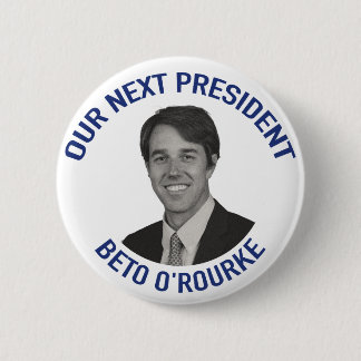 Badge Rond 5 Cm Notre prochain Président Beto O'Rourke