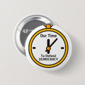 Badge Rond 5 Cm Notre tour de défendre la démocratie bouton (Devant & derrière)