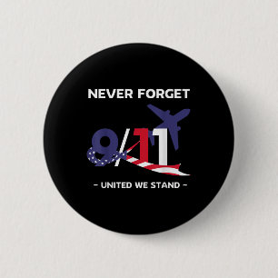 Badge Rond 5 Cm N'oubliez jamais le 11 septembre 2001