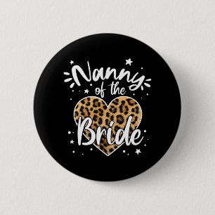 Badge Rond 5 Cm Nounou de la mariée je l'ai aimée en premier Léopa