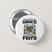Badge Rond 5 Cm Nourished by Grace, Sustained by Faith Design (Devant & derrière)