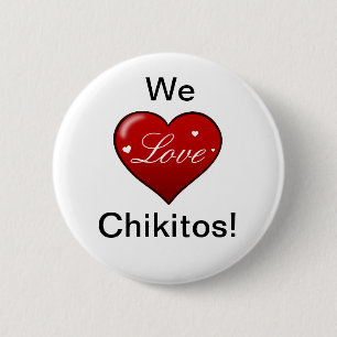 Badge Rond 5 Cm Nous AIMONS Chikitos !