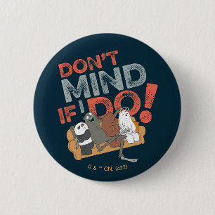 Badge Rond 5 Cm Nous Avons Des Ours Nus & Charlie - Ça ne vous dér