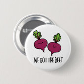 Badge Rond 5 Cm Nous Avons La Beet Funny Vegetable Pun (Devant & derrière)