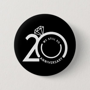 Badge Rond 5 Cm Nous faisons encore 20 ans - 20e anniversaire de M