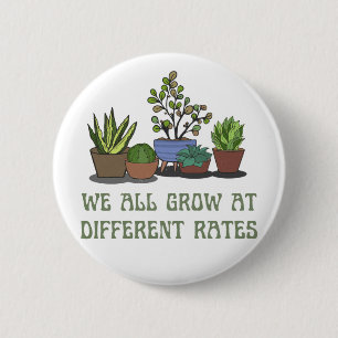 Badge Rond 5 Cm Nous grandissons tous à des rythmes différents, pr