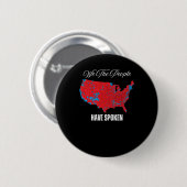 Badge Rond 5 Cm Nous, Le Peuple, Avons Parlé (Devant & derrière)