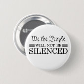 Badge Rond 5 Cm Nous, le Peuple, Ne Serons Pas Réduits au Silence (Devant & derrière)