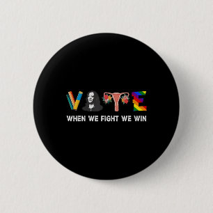 Badge Rond 5 Cm Nous Luttons Pour Gagner Le Vote Pour Le Président