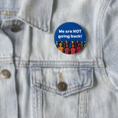Badge Rond 5 Cm Nous ne retournons pas (En situation)