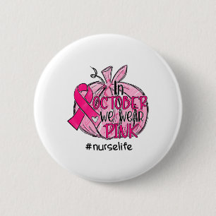 Badge Rond 5 Cm Nous Portons Rose Infirmière de Sensibilisation au