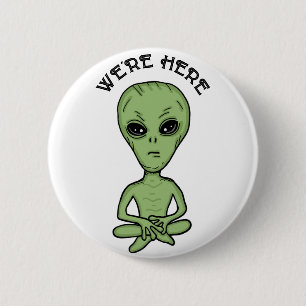 Badge Rond 5 Cm Nous sommes ici UFO Alien Invasion extra Terrestre
