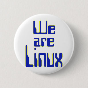 Badge Rond 5 Cm Nous sommes Linux