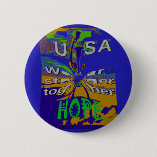 Badge Rond 5 Cm Nous sommes plus forts ensemble drôle USA Hope mot