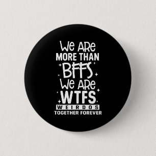 Badge Rond 5 Cm Nous sommes plus que des Meilleures Amies Nous som