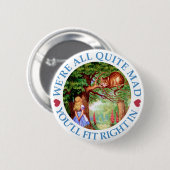 Badge Rond 5 Cm Nous sommes tous assez fous, tu vas rentrer ! (Devant & derrière)