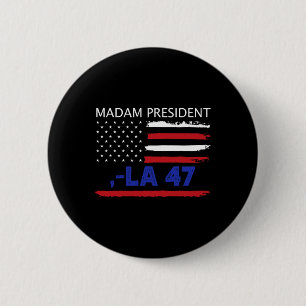 Badge Rond 5 Cm Nous Votons Pour Madame La Présidente Kamala 47 20