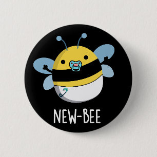 Badge Rond 5 Cm Nouveau Bee Funny Newbie Pun Bug Pun Dark BG